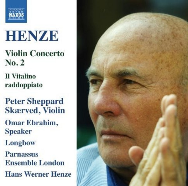 Henze - Violin Concerto No.2, Il Vitalino raddoppiato | Naxos 8573289