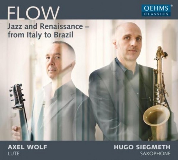 Flow: Jazz and Renaissance - from Italy to Brazil | Oehms OC1826