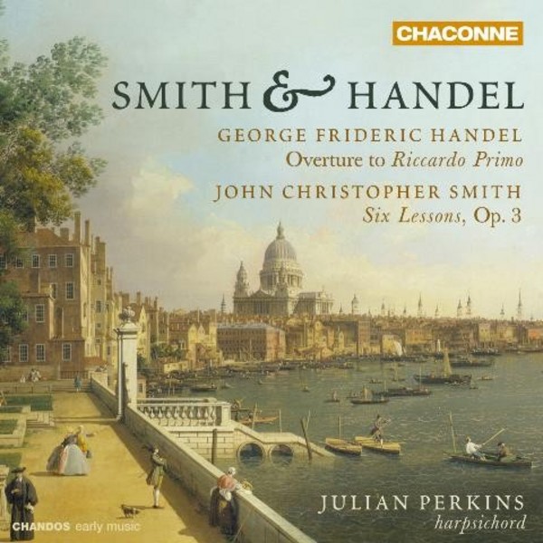 Smith & Handel | Chandos - Chaconne CHAN0807