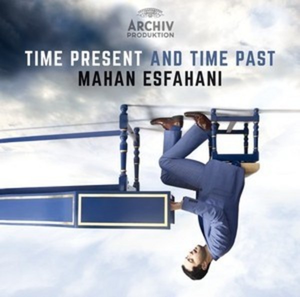 Time Present and Time Past | Deutsche Grammophon - Archiv 4794481