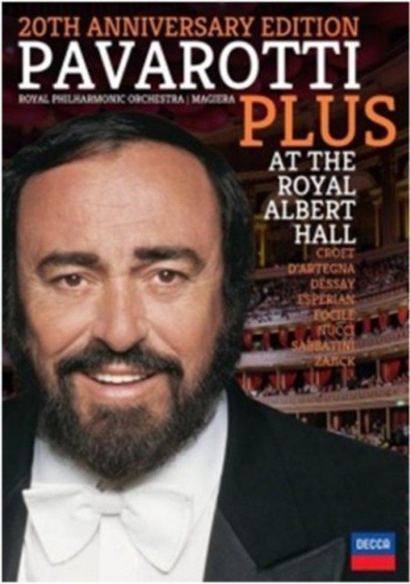 Pavarotti Plus: at the Royal Albert Hall (20th Anniversary Edition) | Decca 0743864