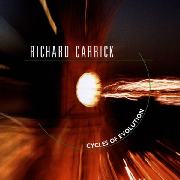 Richard Carrick - Cycles of Evolution | New World Records NW80759