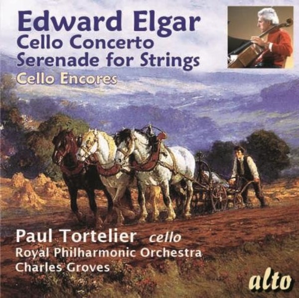 Elgar - Cello Concerto, Serenade for Strings, Cello Encores