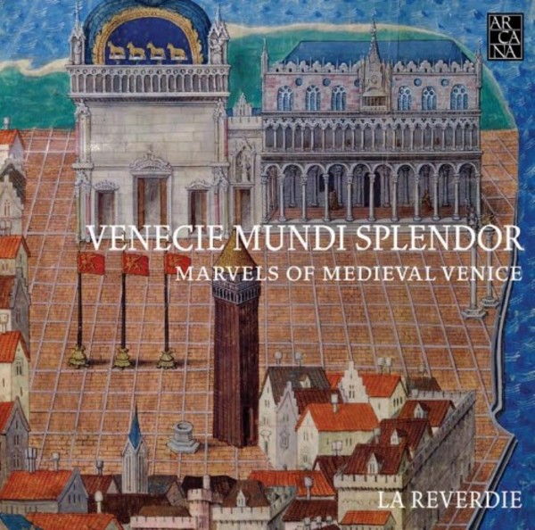 Venecie Mundi Splendor: Marvels of Medieval Venice | Arcana A387