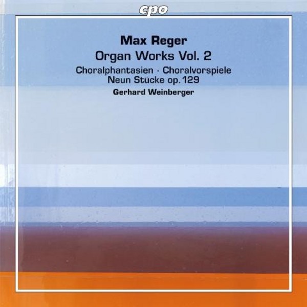 Reger - Organ Works Vol.2