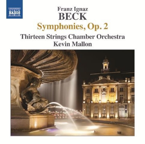 Franz Ignaz Beck - Symphonies Op.2 | Naxos 8573323
