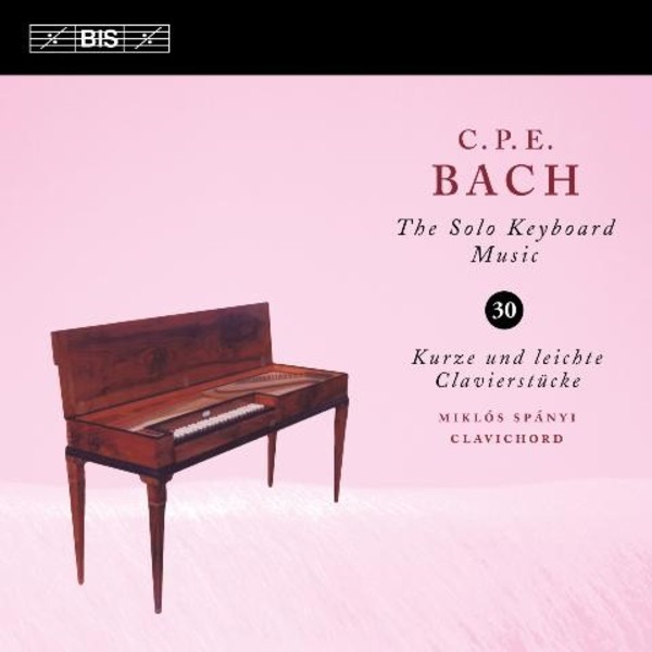 CPE Bach - The Solo Keyboard Music Vol.30