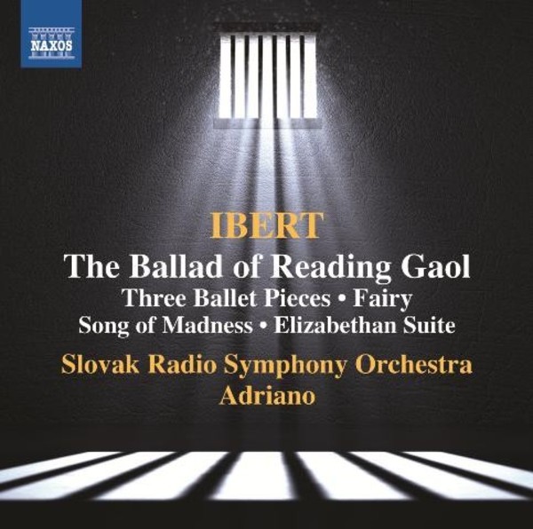 Ibert - The Ballad of Reading Gaol, Feerique, etc