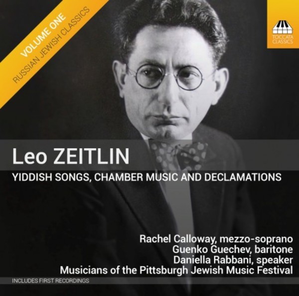 Leo Zeitlin - Yiddish Songs, Chamber Music and Declamations | Toccata Classics TOCC0294