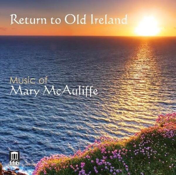 Return to Old Ireland: Music of Mary McAuliffe | Delos DE1046