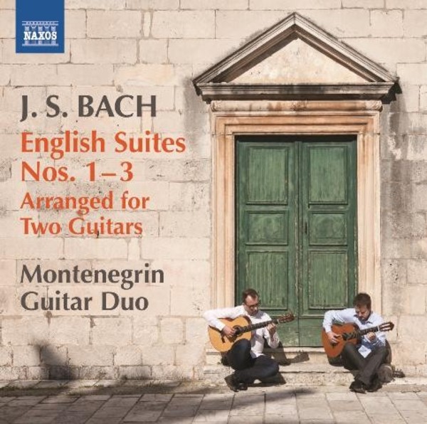 J S Bach - English Suites Nos 1-3 (arranged for 2 guitars)