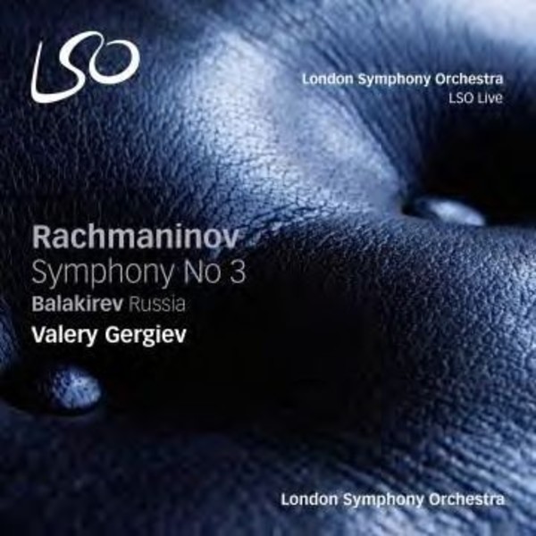 Rachmaninov - Symphony No.3 / Balakirev - Russia