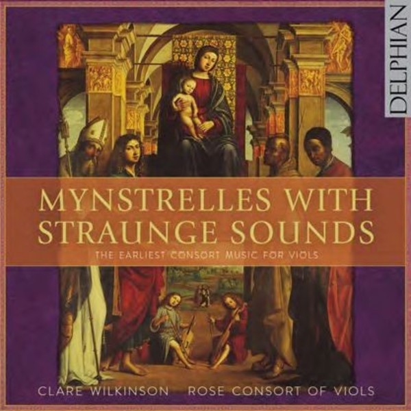 Mynstrelles with Straunge Sounds | Delphian DCD34169