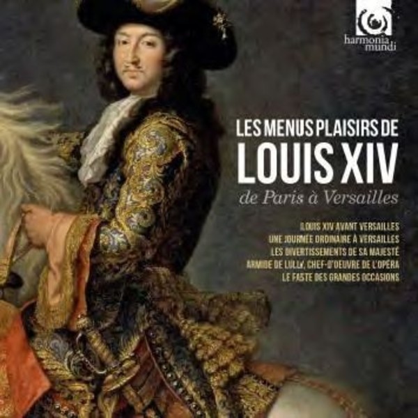 Les Menus Plaisirs de Louis XIV de Paris a Versailles | Harmonia Mundi HMX290871726