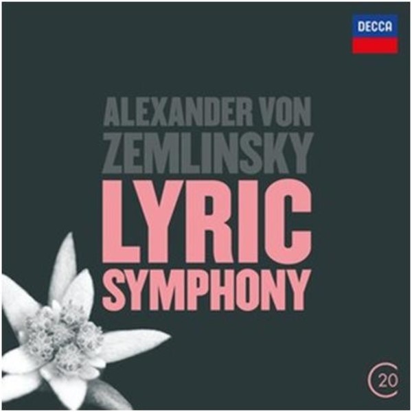 Zemlinsky - Lyric Symphony | Decca - C20 4788347