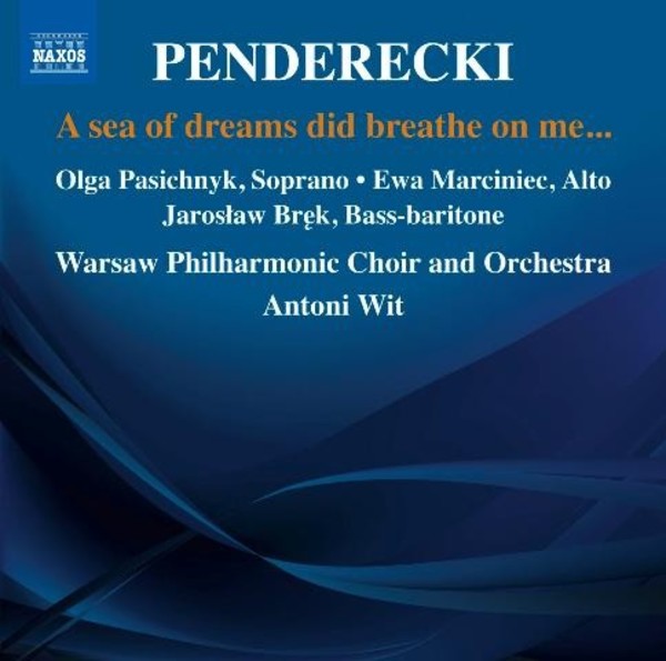 Penderecki - A sea of dreams did breathe on me