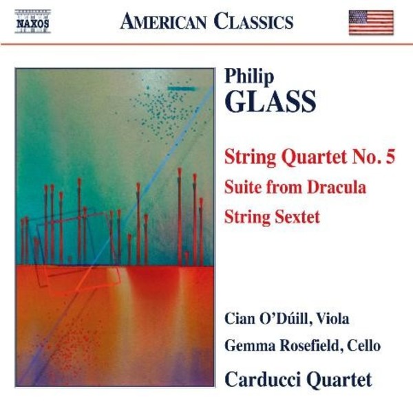 Glass - String Quartet No.5, Suite from Dracula, String Sextet