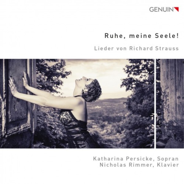 Ruhe, meine Seele: Lieder of Richard Strauss