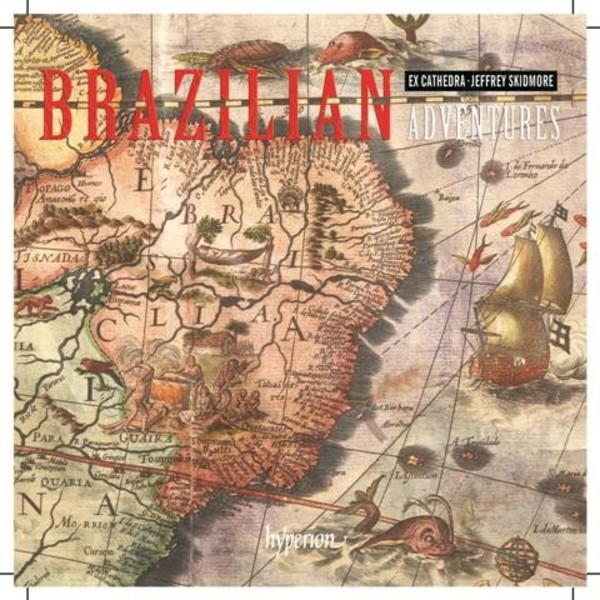 Brazilian Adventures | Hyperion CDA68114
