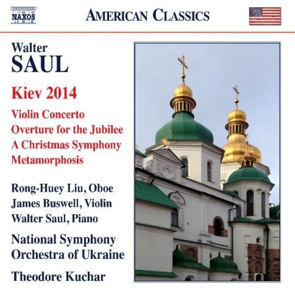 Walter Saul - Kiev 2014, Violin Concerto, etc | Naxos - American Classics 8559791