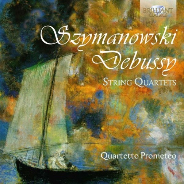 Szymanowski / Debussy - String Quartets