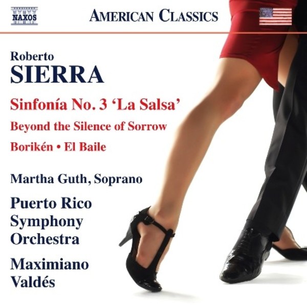 Roberto Sierra - Sinfonia No.3 La Salsa & other works | Naxos - American Classics 8559817