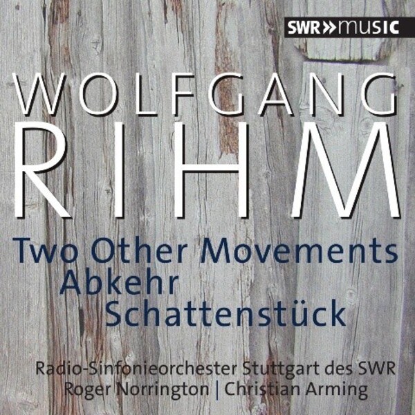 Wolfgang Rihm Edition Vol.7 | SWR Classic SWR19001CD