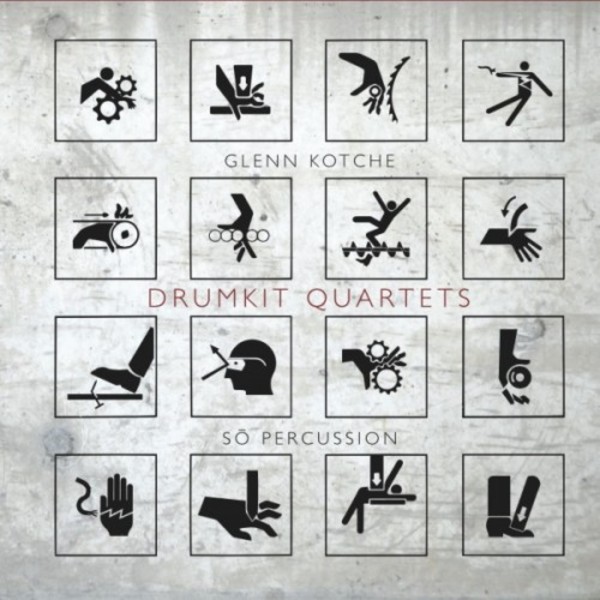 Glenn Kotche - Drumkit Quartets | Cantaloupe CA21116