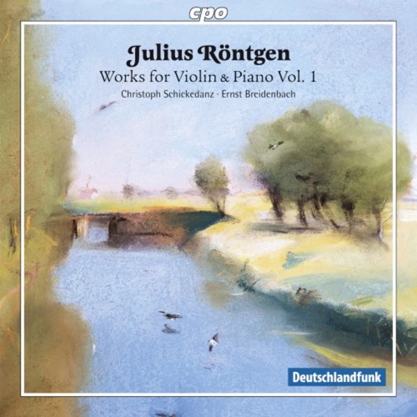 Rontgen - Works for Violin & Piano Vol.1 | CPO 7777682