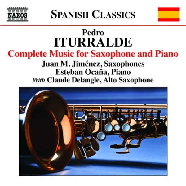 Iturralde - Complete Music for Saxophone and Piano | Naxos - Spanish Classics 8573429