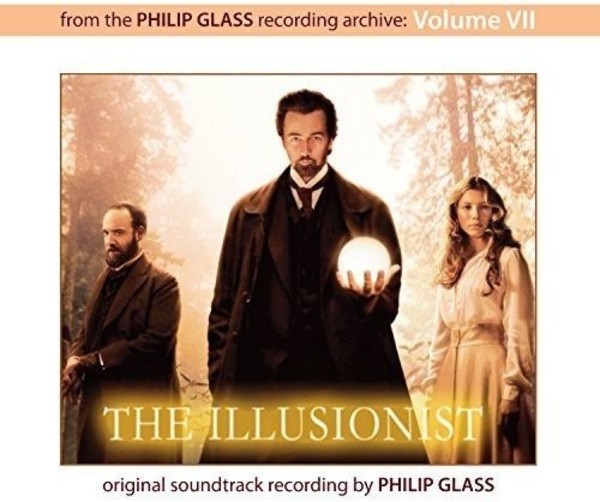Philip Glass Archives Vol.VII: The Illusionist (original soundtrack) | Orange Mountain Music OMM0108