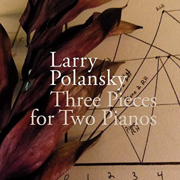 Larry Polansky: Three Pieces for Two Pianos | New World Records NW80777