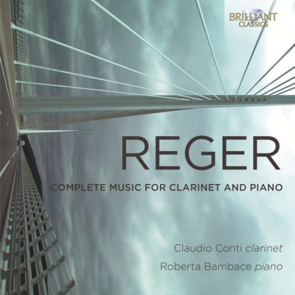 Reger - Complete Music for Clarinet and Piano