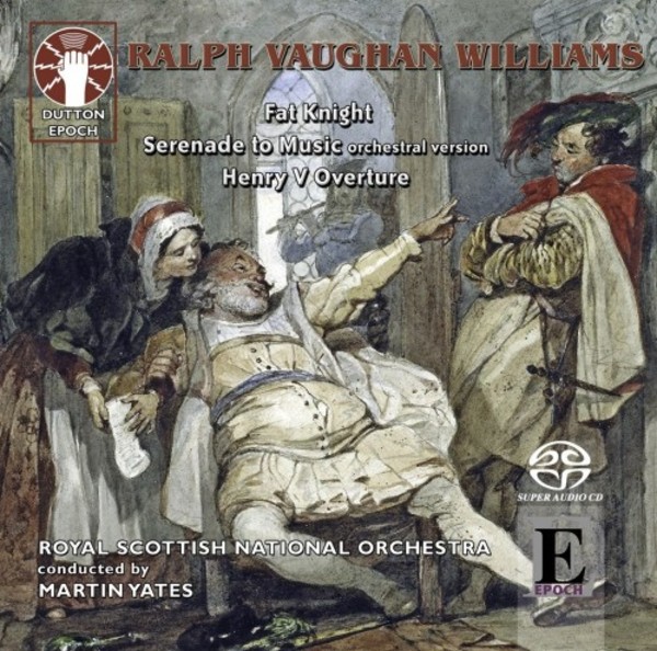 Vaughan Williams - Fat Knight, Serenade to Music, Henry V Overture