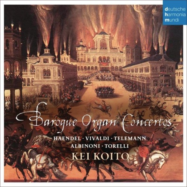 Kei Koito: Baroque Organ Concertos | Sony 88875163622