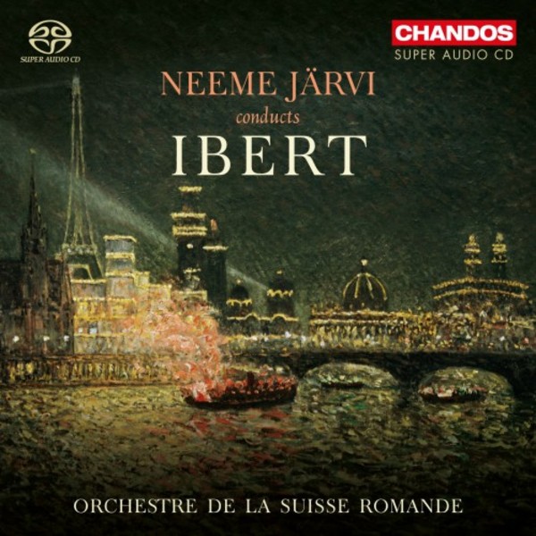 Neeme Jarvi conducts Ibert | Chandos CHSA5168