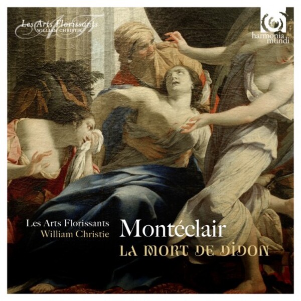 Monteclair - La Mort de Didon, Cantatas | Harmonia Mundi - Les Arts Florissants HAF8901280