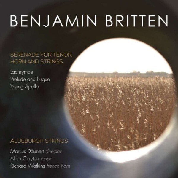 Britten - Serenade for Tenor, Horn and Strings, Lachrymae, Young Apollo | Linn CKD478