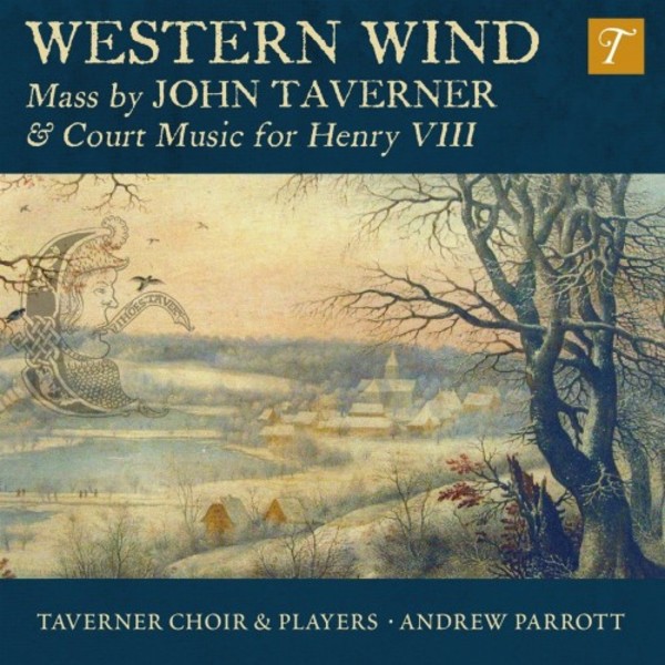 Western Wind: Mass by John Taverner & Court Music for Henry VIII | Avie AV2352