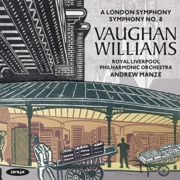 Vaughan Williams - A London Symphony, Symphony no.8 | Onyx ONYX4155