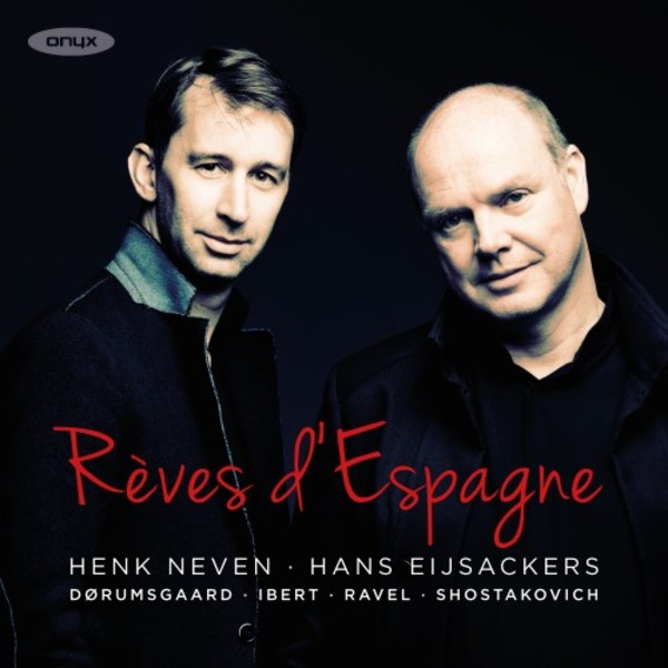 Reves dEspagne: Songs by Dorumsgaard, Ibert, Ravel & Shostakovich | Onyx ONYX4132
