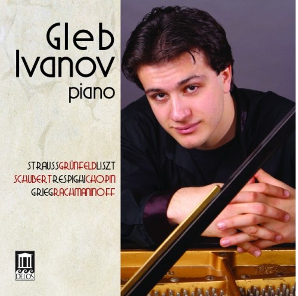 Gleb Ivanov plays piano music by Schubert, Liszt, Chopin and others | Delos DE3520