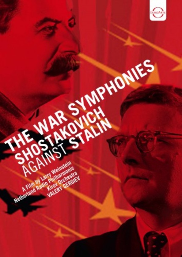 The War Symphonies: Shostakovich against Stalin (DVD) | Euroarts 2426101