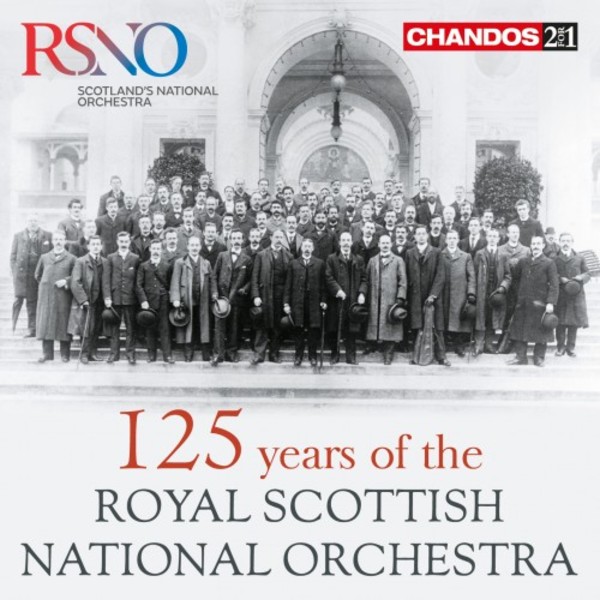 125 years of the Royal Scottish National Orchestra | Chandos - 2-4-1 CHAN24155
