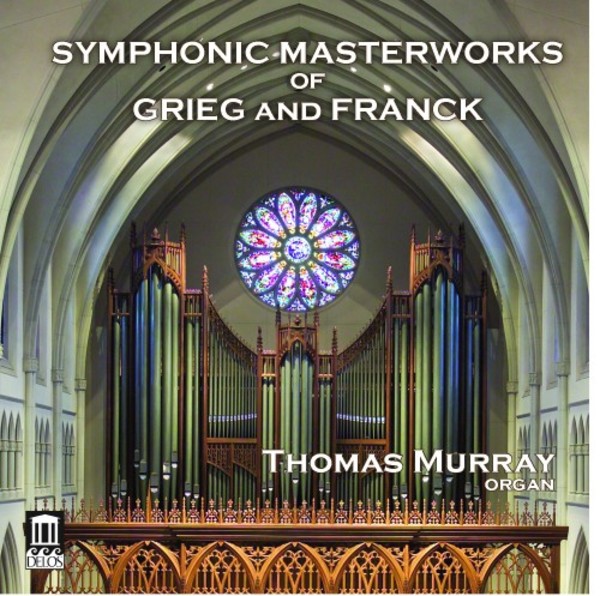 Symphonic Masterworks of Grieg and Franck