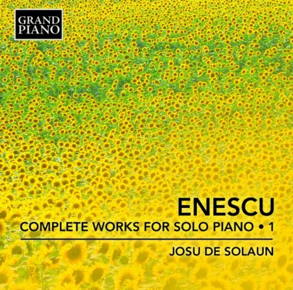 Enescu - Complete Works for Solo Piano Vol.1
