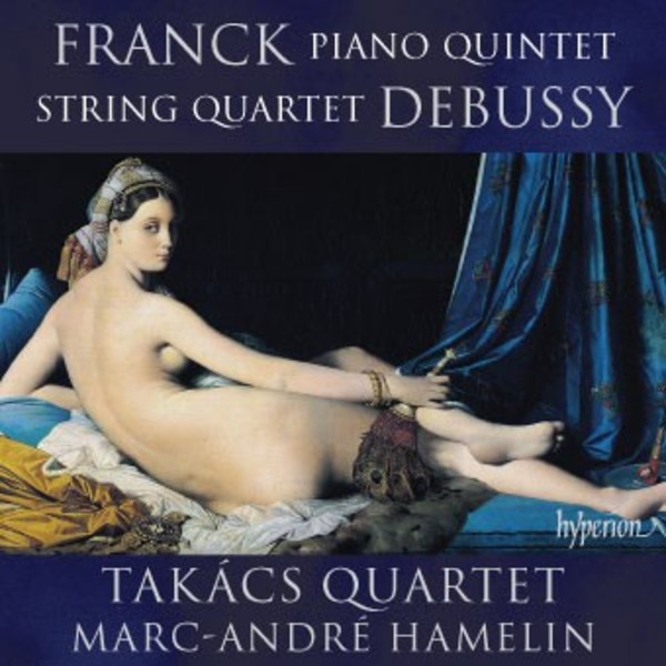 Franck - Piano Quintet; Debussy - String Quartet