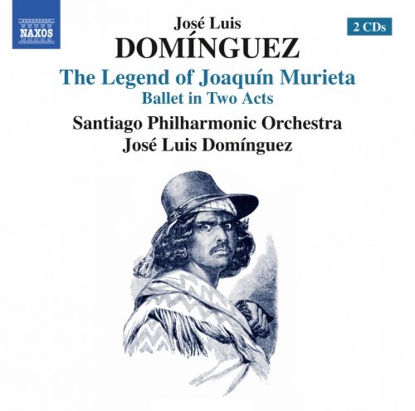 Jose Luis Dominguez - The Legend of Joaquin Murieta | Naxos 857351516