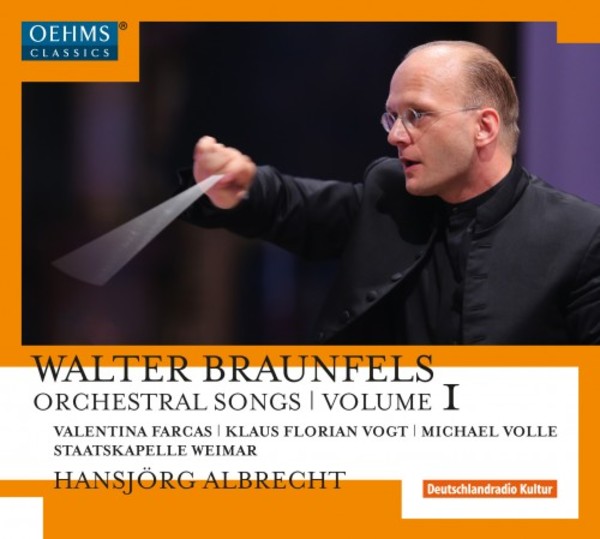 Braunfels - Orchestral Songs Vol.1 | Oehms OC1846