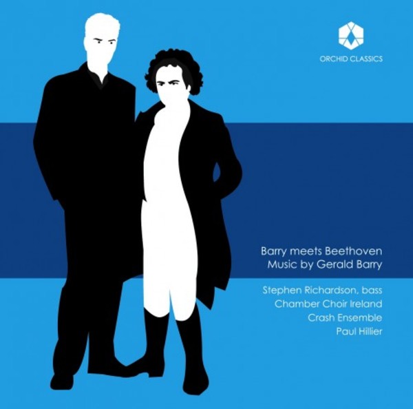 Barry meets Beethoven: Music by Gerald Barry | Orchid Classics ORC100055